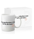 Mug "La perfection c'est la fin de tout" Loïc Prigent - Image Republic